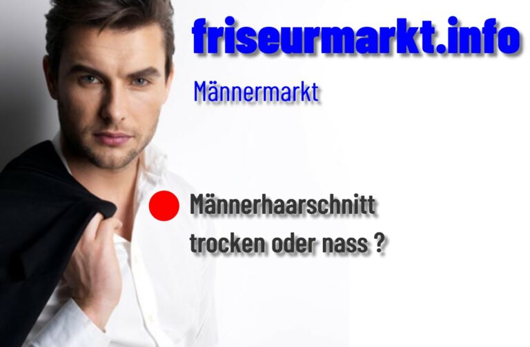 Männerhaarschnitt trocken oder nass