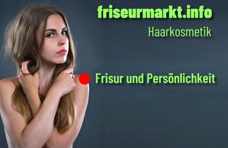 Frisur und Persönlichkeit