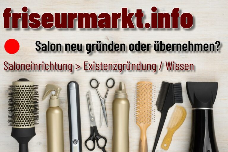 Salon neu gründen oder übernehmen?