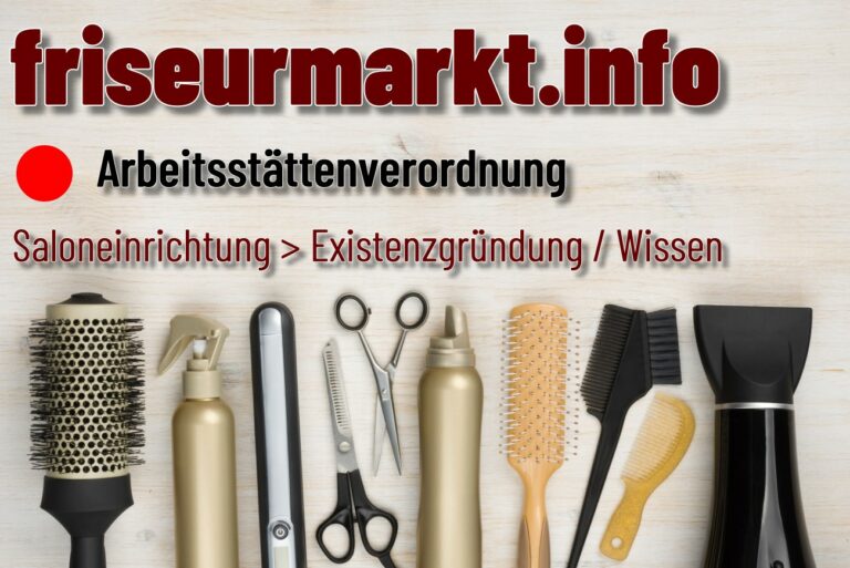 Arbeitsstättenverordnung im Friseurhandwerk