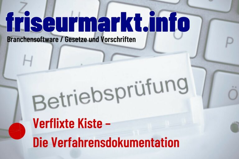 Verflixte Kiste – Die Verfahrensdokumentation