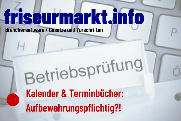 Kalender & Terminbücher: Aufbewahrungspflichtig?!